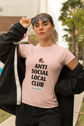 Anti social local club internat friends light pink Unisex T-Shirt